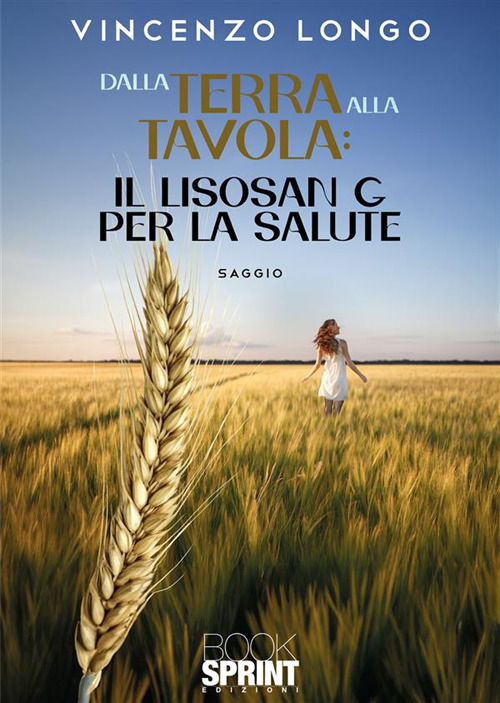 Dalla terra alla tavola: il Lisosan G per la salute