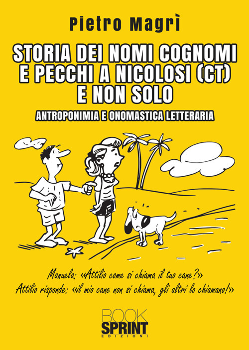 Storia dei nomi cognomi e pecchi a Nicolosi (CT) e non solo