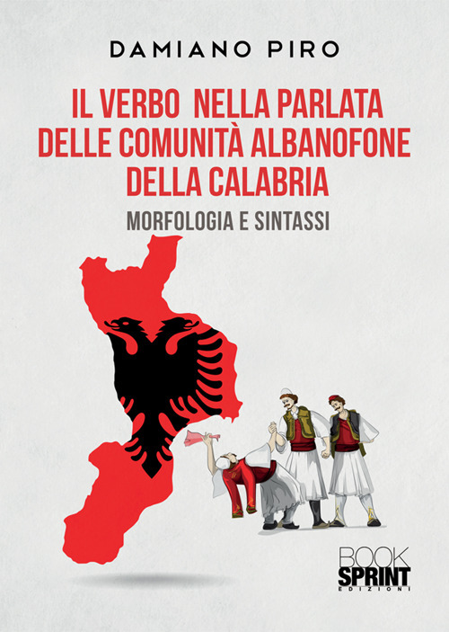 Il verbo nella parlata delle comunità albanofone della Calabria. Morfologia e sintassi