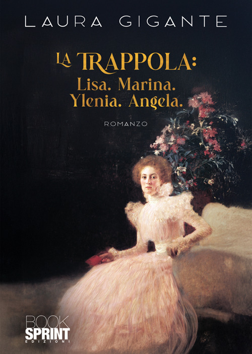 La trappola: Lisa. Marina. Ylenia. Angela