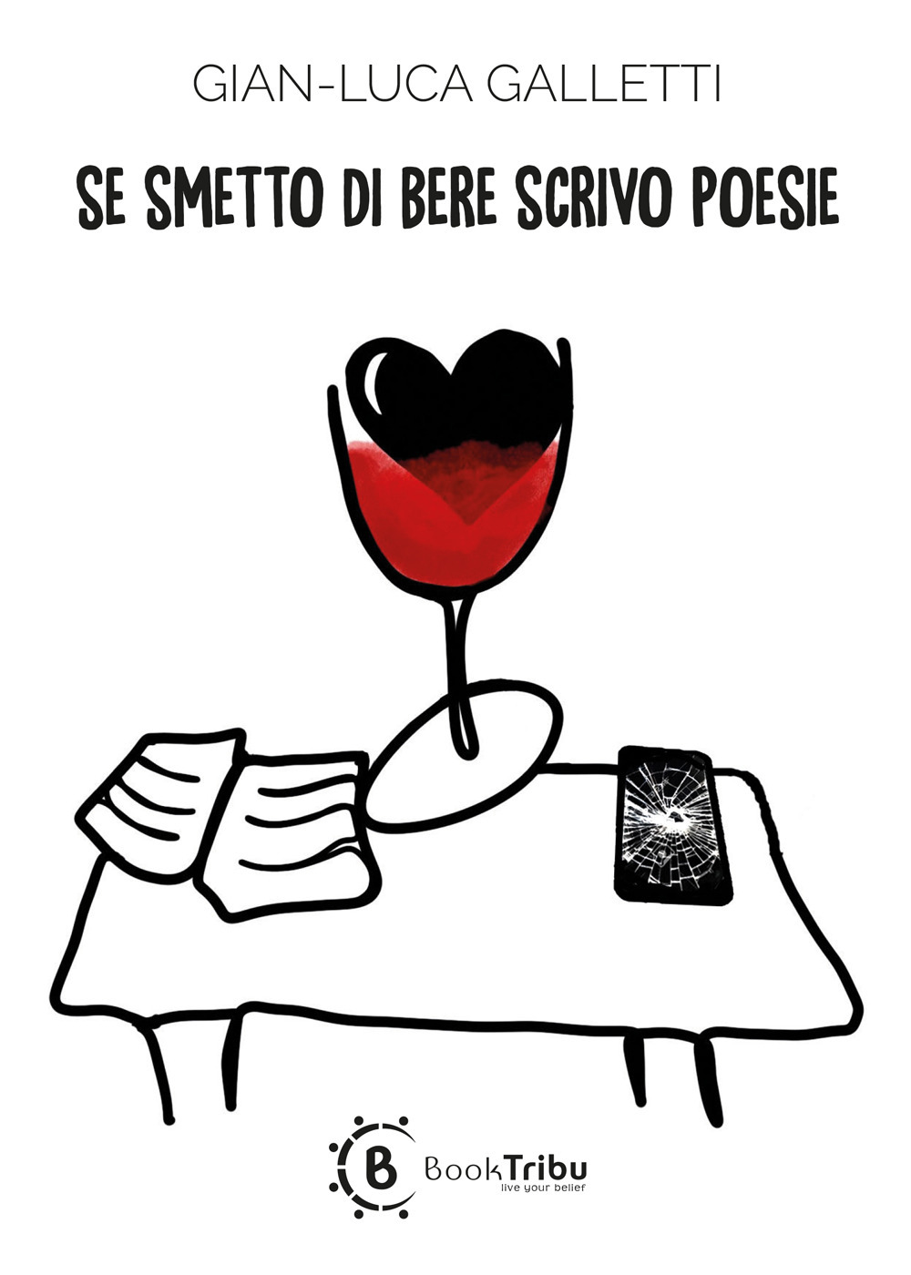 Se smetto di bere scrivo poesie