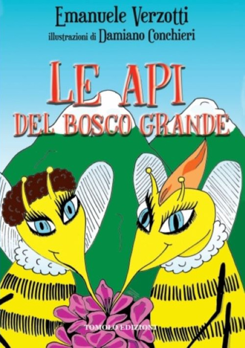 Le api del bosco grande