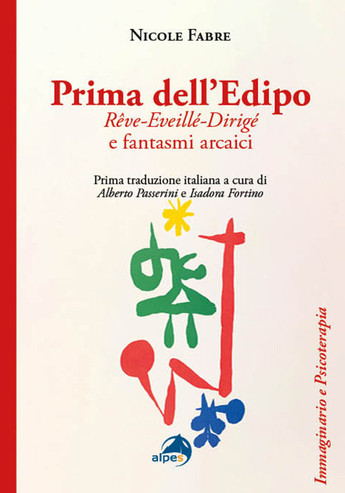 Prima dell'Edipo. Rêve-Eveillé-Dirigé e fantasmi arcaici