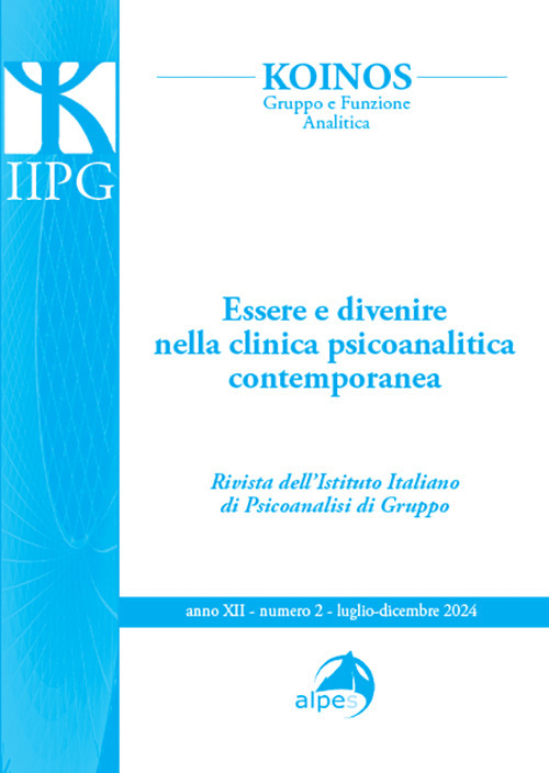 Koinos. Gruppo e funzione analitica (2024). Vol. 2: Essere e divenire nella clinica psicoanalitica contempo