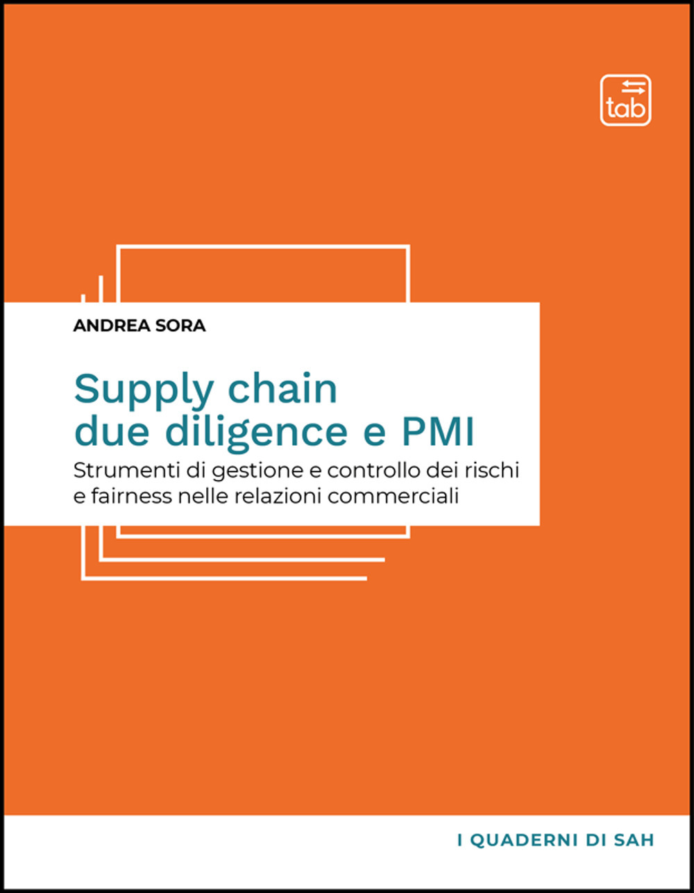 Supply chain due diligence e PMI. Strumenti di gestione e controllo dei rischi e fairness nelle relazioni commerciali