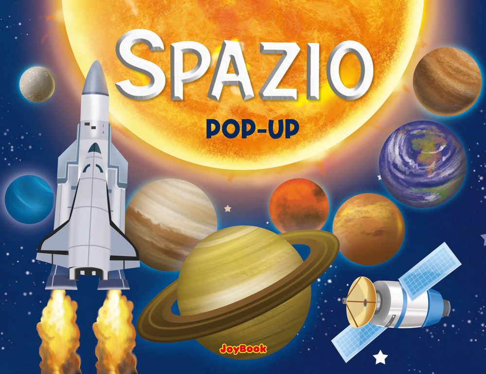 Spazio pop-up. Ediz. illustrata