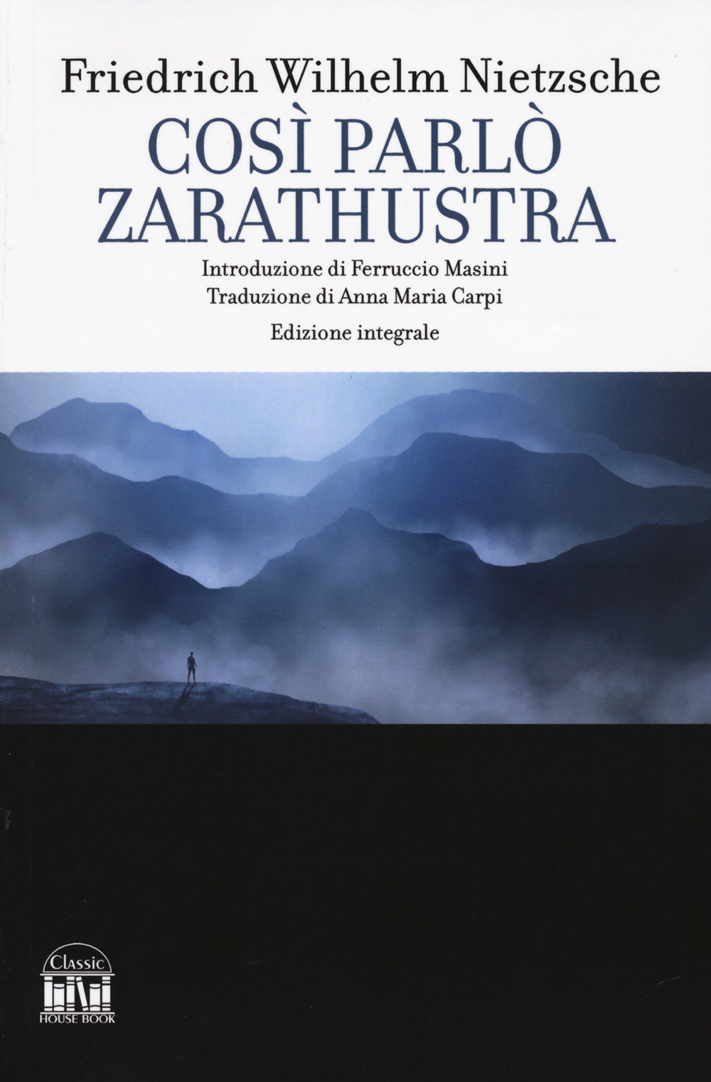 Così parlò Zarathustra. Ediz. integrale