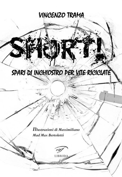 Short! Spari di inchiostro per vite riciclate