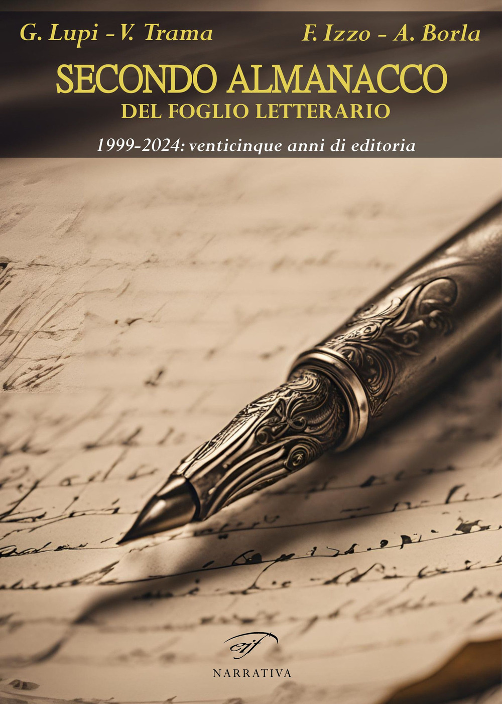 Secondo almanacco del Foglio letterario. 1999-2024: venticinque anni di editoria