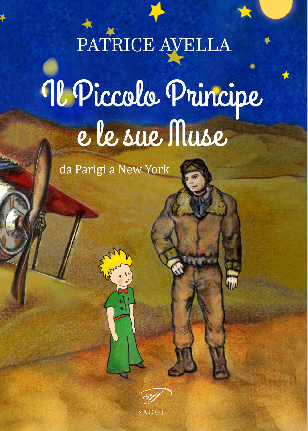 Il Piccolo Principe e le sue muse. Da Parigi a New York