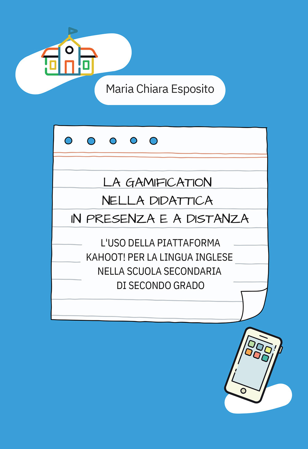 La gamification nella didattica in presenza e a distanza. L'uso della piattaforma Kahoot! per la lingua inglese nella scuola secondaria di secondo grado