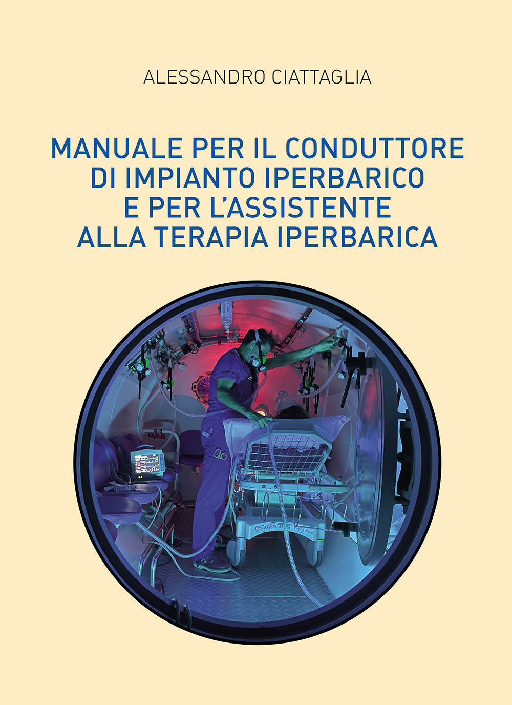 Manuale per il conduttore di impianto iperbarico e per l'assistente alla terapia iperbarica