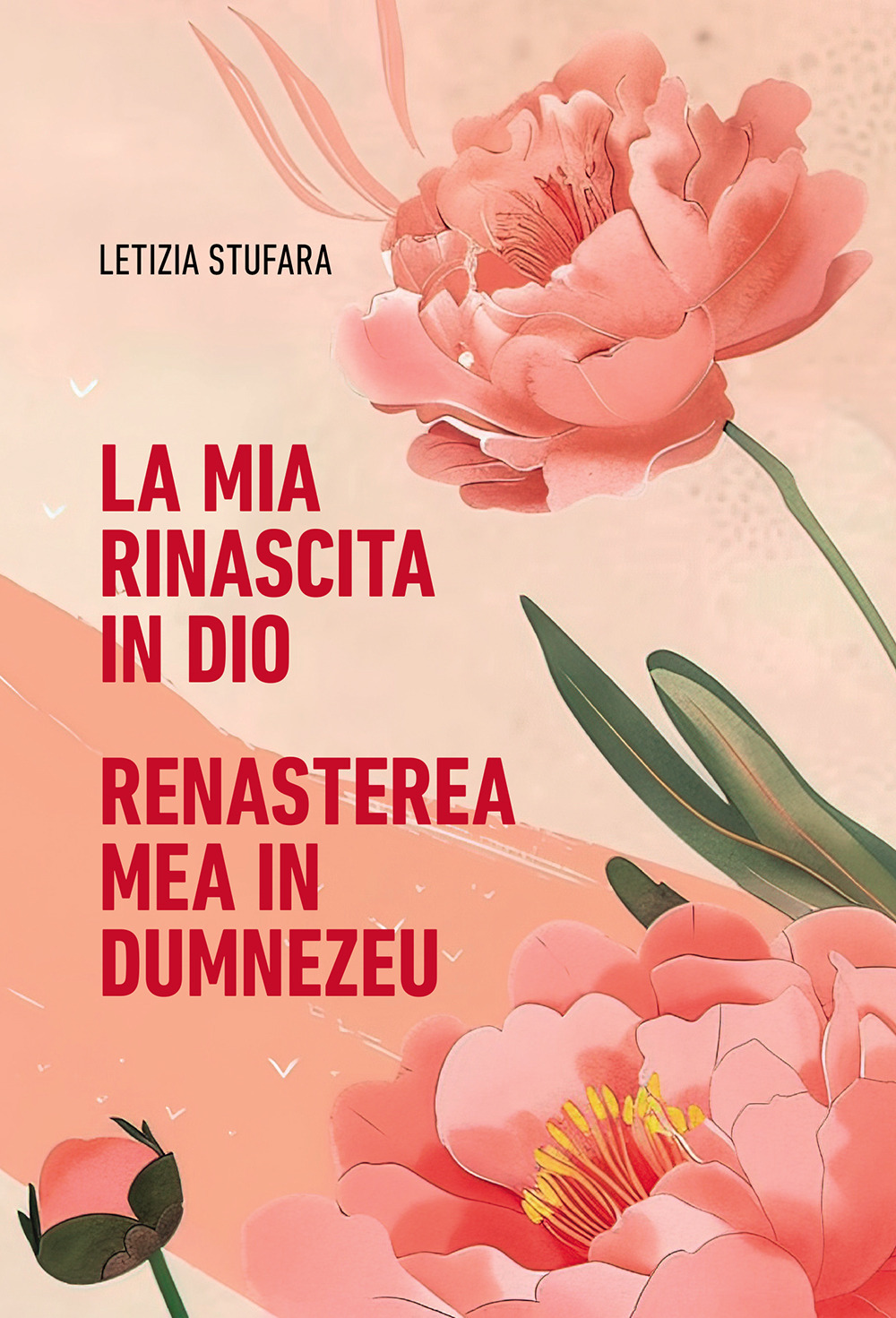 La mia rinascita in Dio-Rena?terea mea în Dumnezeu. Ediz. bilingue