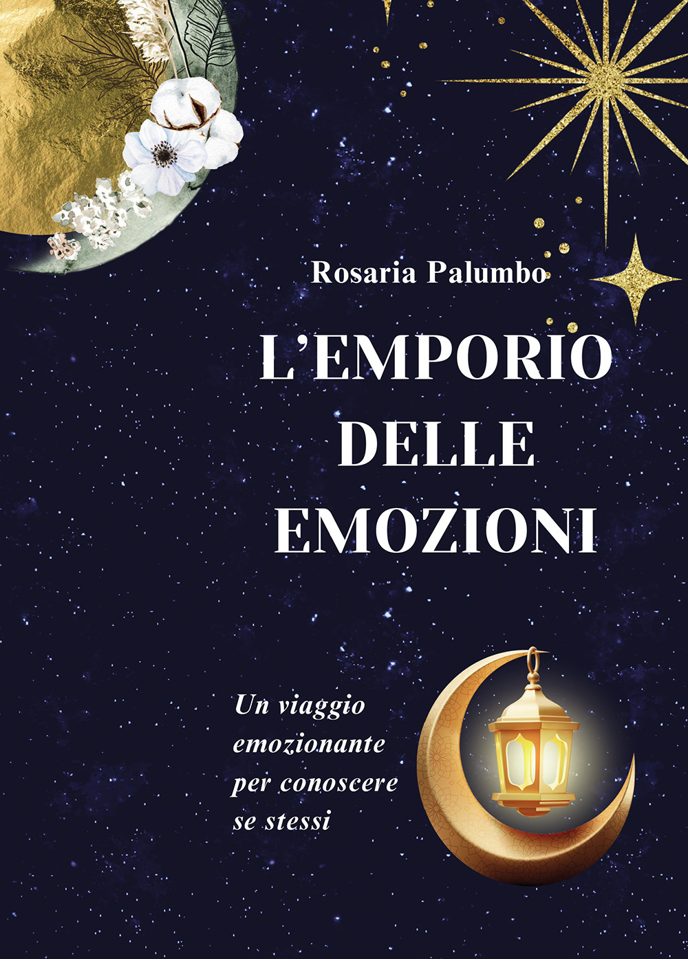 L'emporio delle emozioni. Un viaggio emozionante per conoscere se stessi