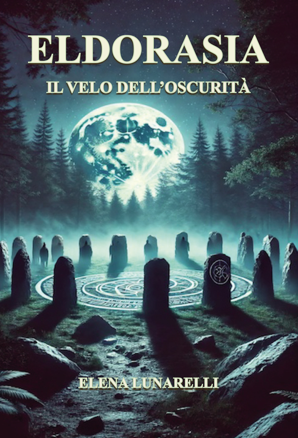 Eldorasia. Il velo dell'oscurità