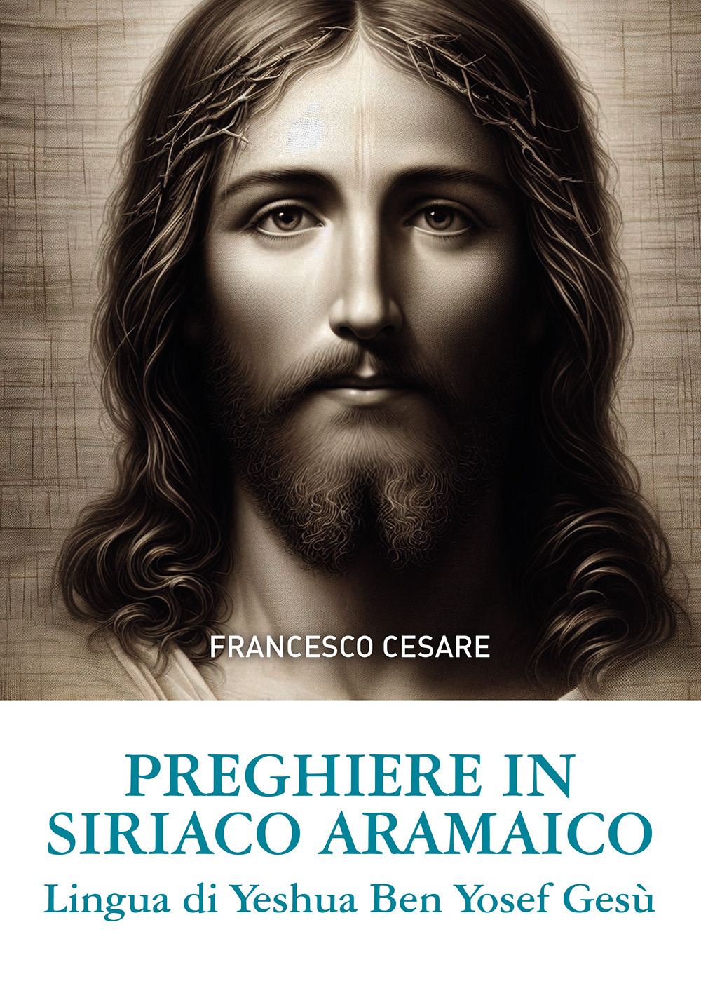 Preghiere in siriaco aramaico. Lingua di Yeshua Ben Yosef Gesù. Ediz. italiana e aramaica