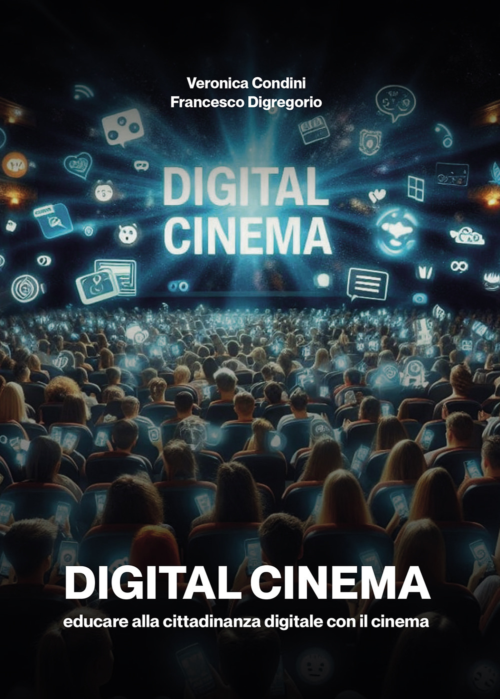 Digital cinema. Educare alla cittadinanza digitale con il cinema