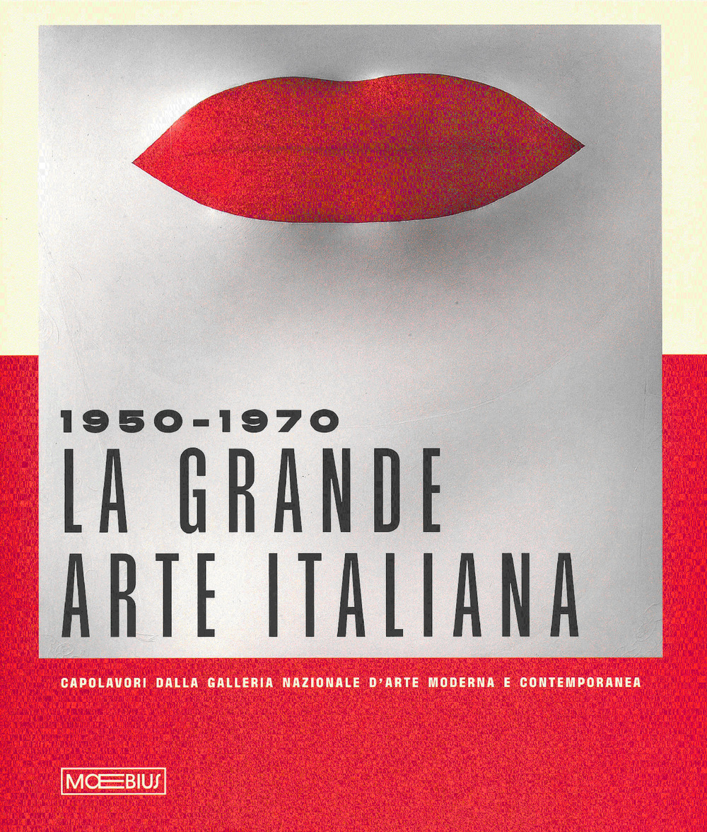 1950-1970. La grande arte italiana. Capolavori della Galleria d'Arte Moderna e Contemporanea di Roma. Catalogo della mostra (Torino, 19 ottobre 2024-2 marzo 2025). Ediz. a colori