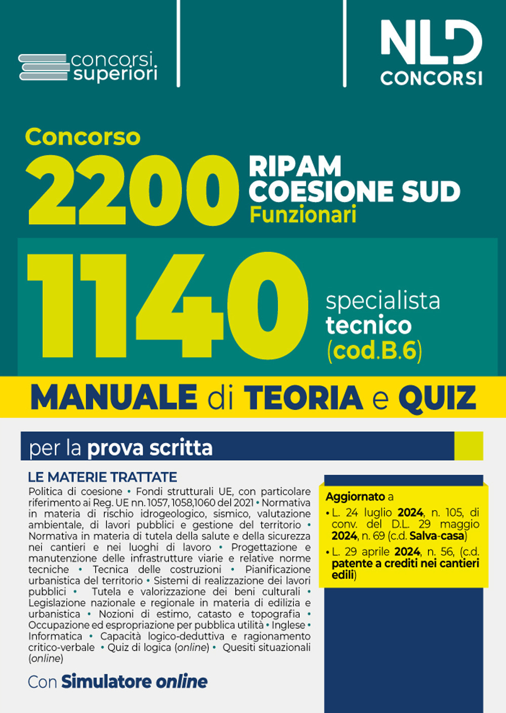 Concorso Ripam Coesione Sud 2200 posti. Manuale e quiz per 1140 posti profilo Specialista tecnico per le regioni, le città metropolitane e gli enti locali (cod. B6). Con software di simulazione