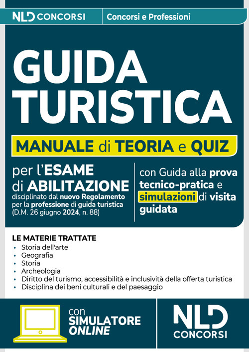 Guida turistica. Teoria e quiz di verifica 2025. Nuova ediz.