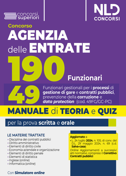 Concorso 190 posti Agenzia delle Entrate. Manuale + Quiz per il profilo 49 per i processi di gestione di gare e contratti pubblici, prevenzione della corruzione e data protection (Cod. 49FG/GC-PC)