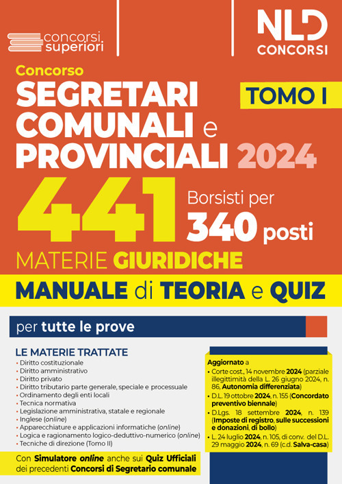 Concorso per 441 borsisti per 340 posti da segretari comunali e provinciali. Vol. 1: Materie giuridiche 2024. Manuale + quiz per la preparazione per tutte le prove