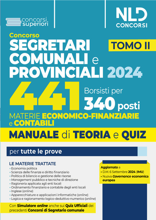 Concorso per 441 borsisti per 340 posti da segretari comunali e provinciali. Vol. 2: Materie economico-finanziarie. Manuale + quiz per la preparazione per tutte le prove