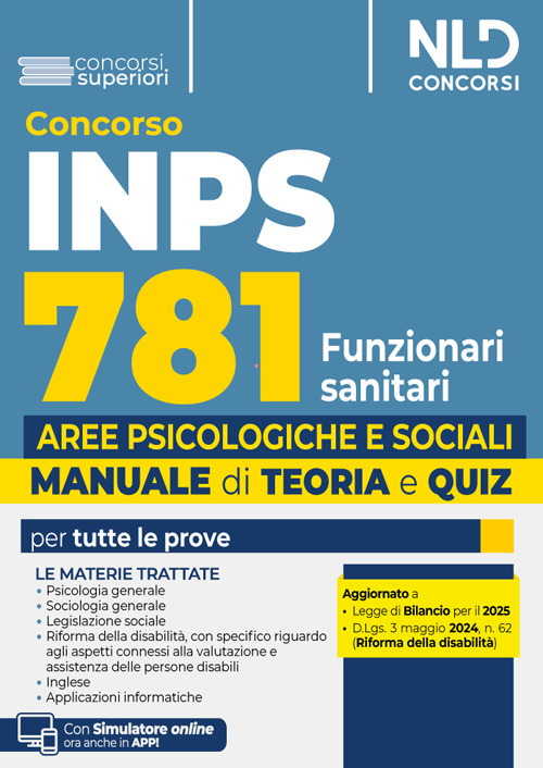 Concorso INPS 781 Funzionari sanitari. Specialisti delle aree Psicologiche e Sociali. Manuale con teoria + quiz