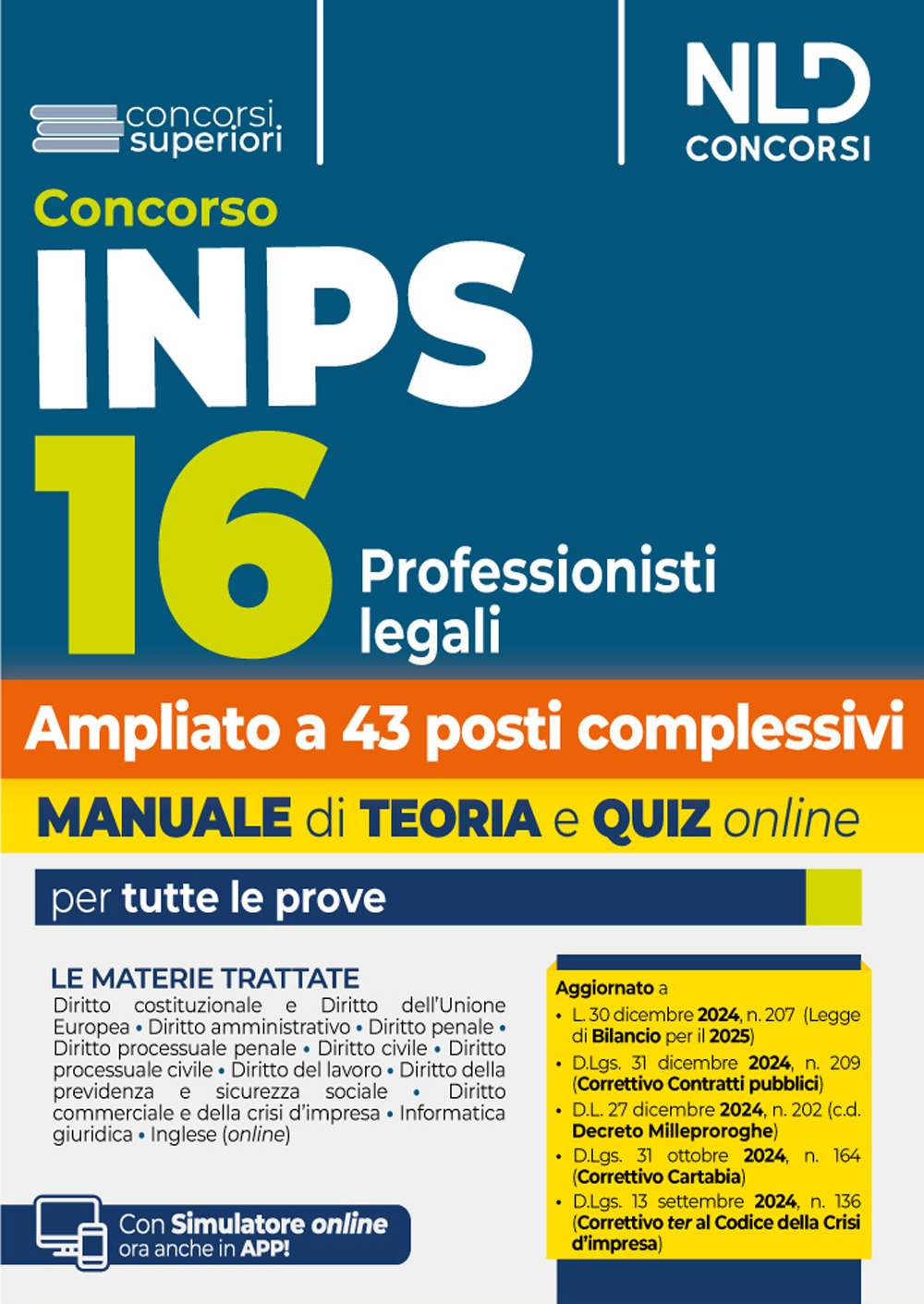 Concorso INPS 16 Avvocati Professionisti Legali (ampliato a 43 posti). Manuale teoria + quiz online per tutte le prove