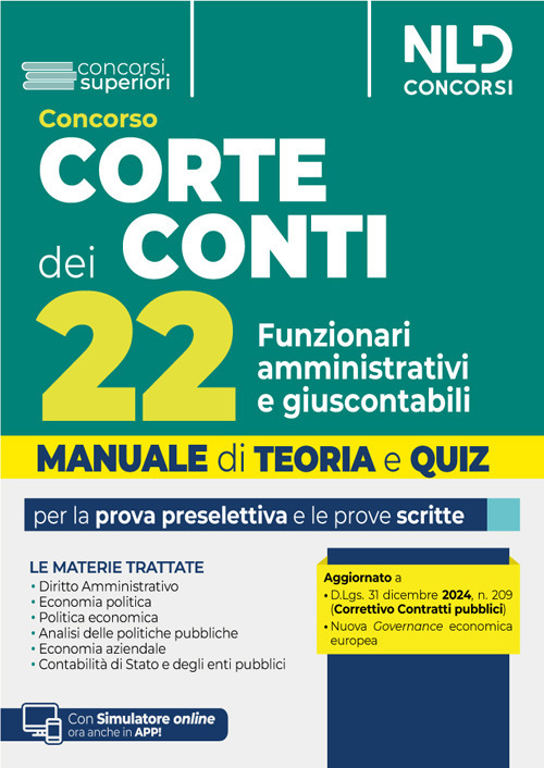 Concorso 22 Funzionari amministrativi e giuscontabili Corte dei Conti. Manuale + Quiz per la prova preselettiva e scritta