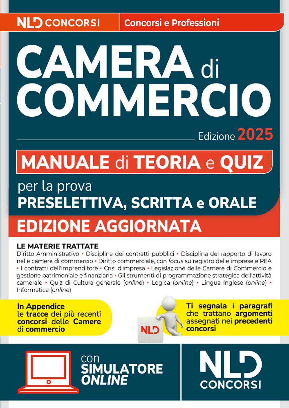 Concorsi Camera di Commercio. Manuale per la prova preselettiva, scritta e orale 2025 per tutti i profili. Con software di simulazione