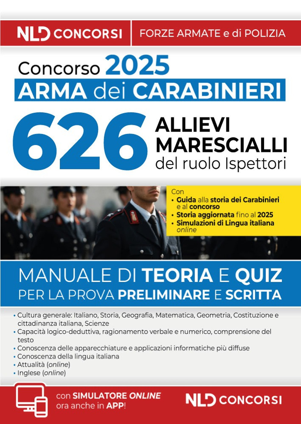 Concorso Arma dei Carabinieri allievi marescialli. Manuale con teoria e test. Con software di simulazione