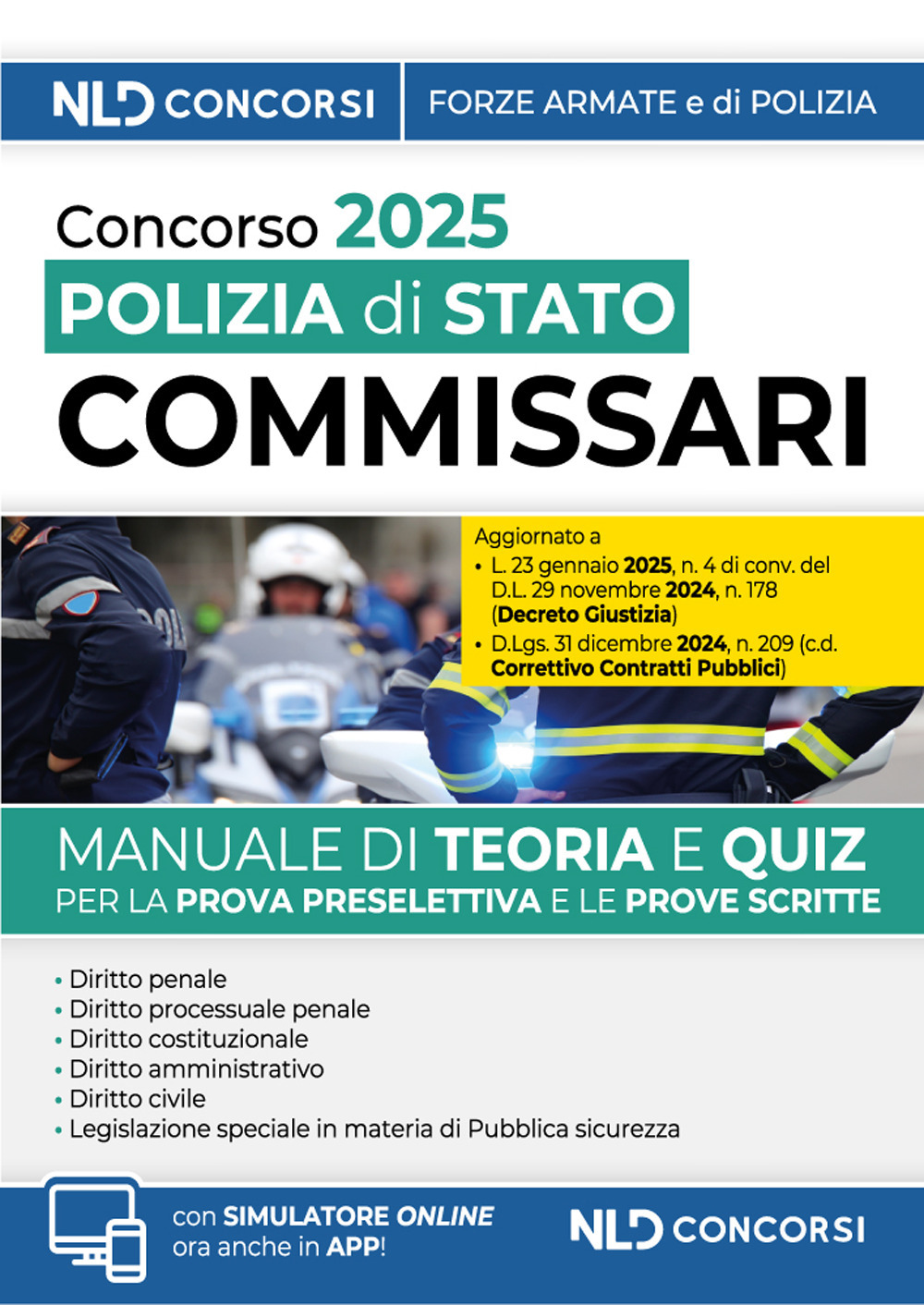 Concorso Commissari Polizia di Stato. Manuale di teoria e scritta per la prove preselettiva e scritta 2025. Con simulatore online