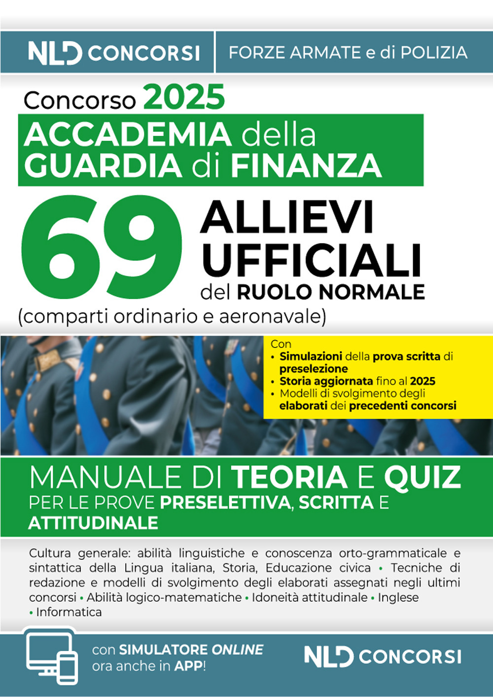 Concorso per l'ammissione di 69 allievi ufficiali all'Accademia della Guardia di Finanza. Con espansione online