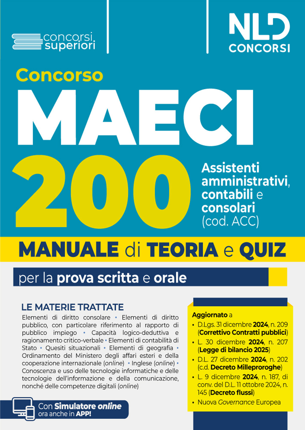 Concorso 200 Assistenti amministrativi contabili consolari MAECI (cod. ACC). Teoria e quiz per tutte le prove del concorso. Con simulatore online