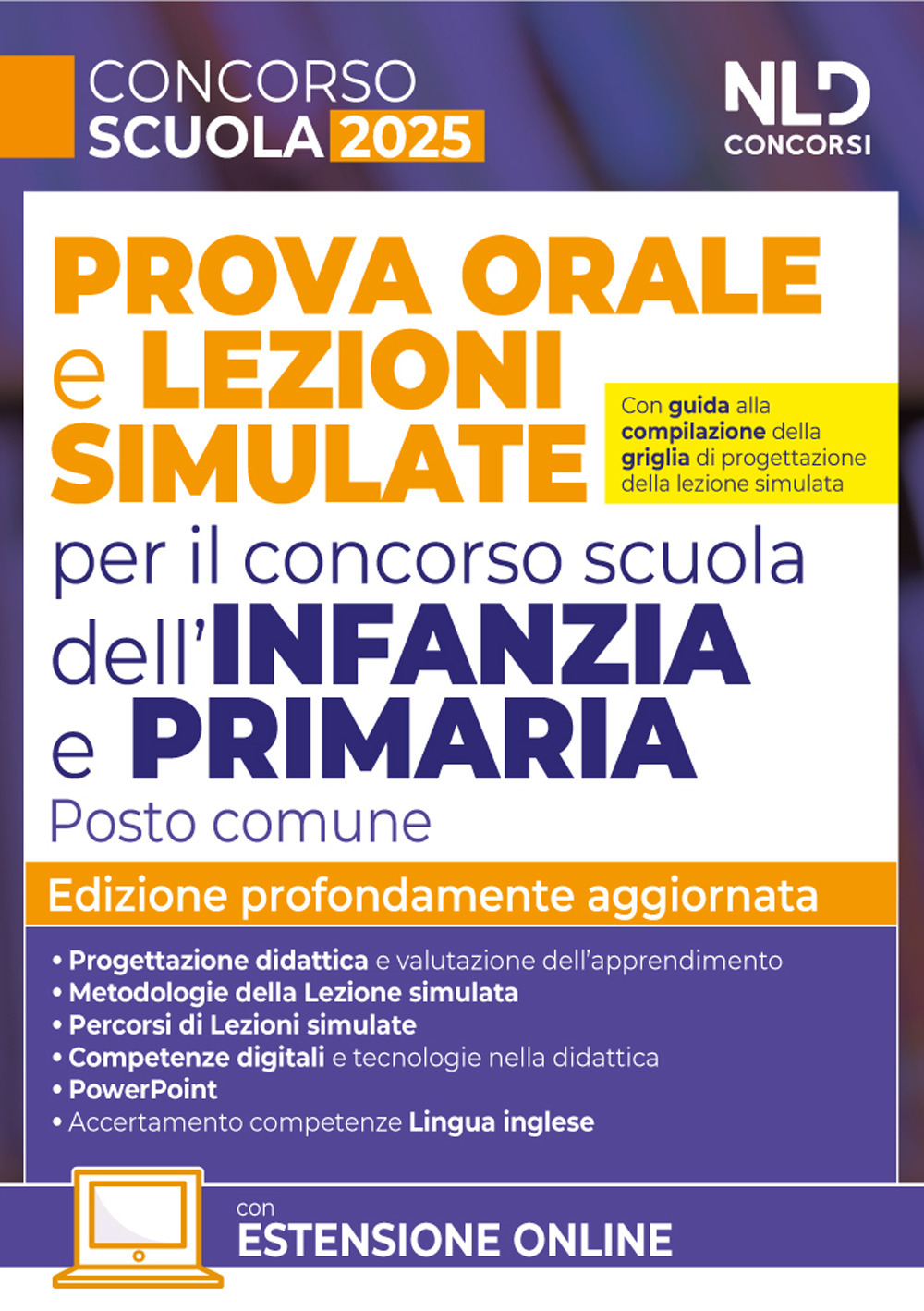 Concorso Scuola. Prova orale e lezioni simulate per il concorso scuola dell'infanzia e primaria. Posto comune. Con espansioni online