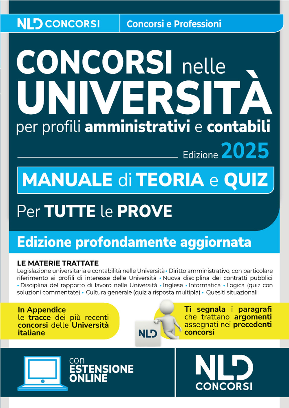 Concorsi università. Manuale per i concorsi per profili amministrativi e contabili con Teoria + quiz 2025. Con raccolta di tracce e Omino segnatraccia. Nuova ediz. Con software di simulazione