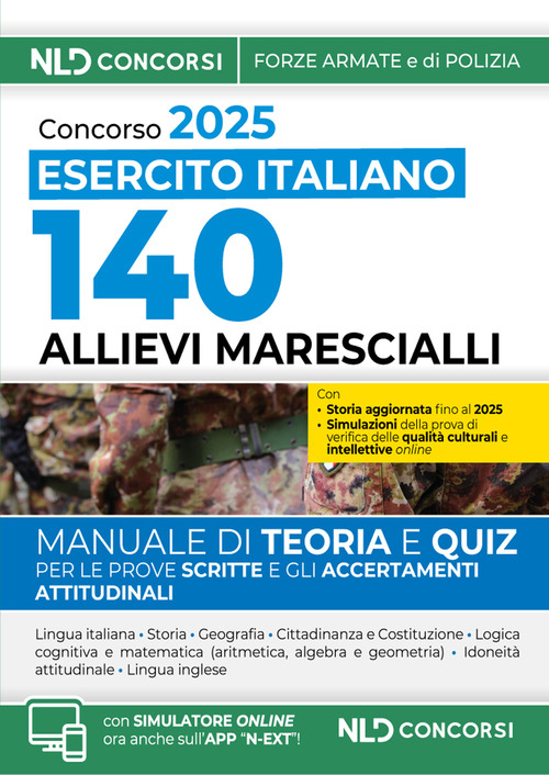 Concorso per l'ammissione di 140 Allievi Marescialli dell'Esercito Italiano, 28° corso biennale (2025-2027). Manuale di teoria + quiz. Con simulatore online