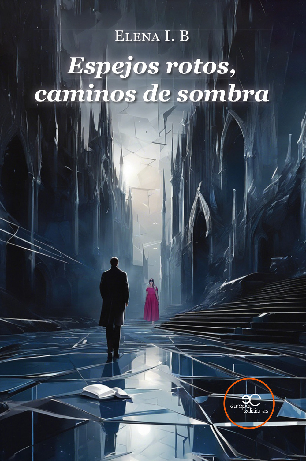 Espejos rotos, caminos de sombra