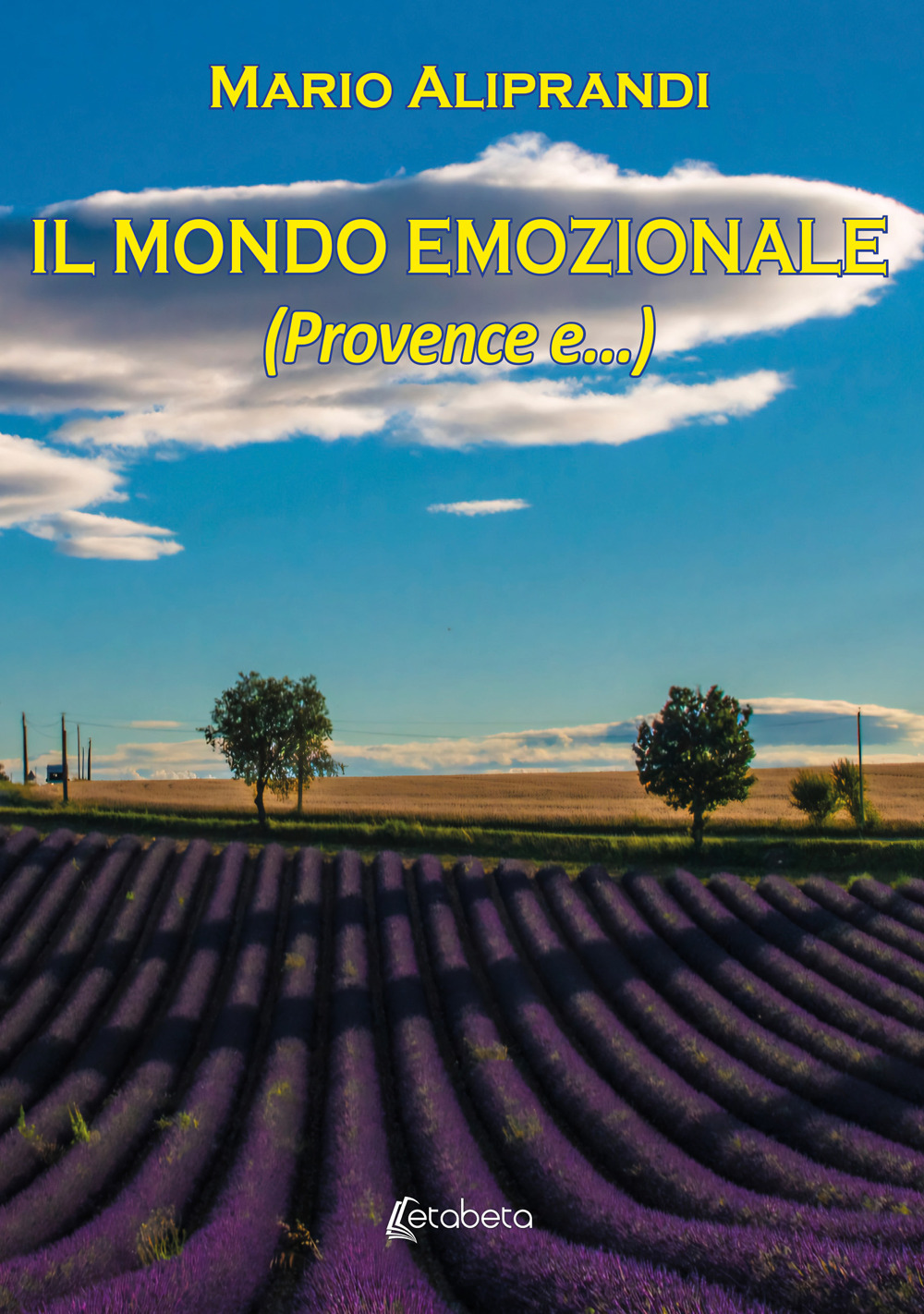 Il mondo emozionale (Provence e...)