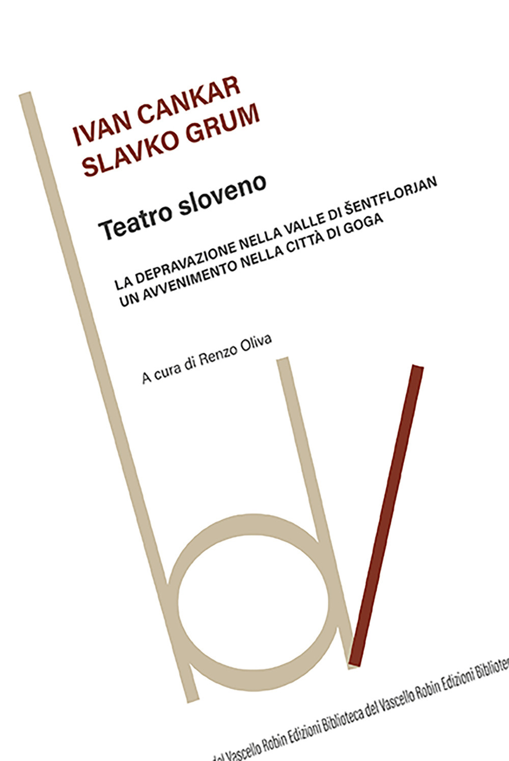 Teatro sloveno: La depravazione nella valle di Sentflorjan-Un'avvenimento nella città di Goga