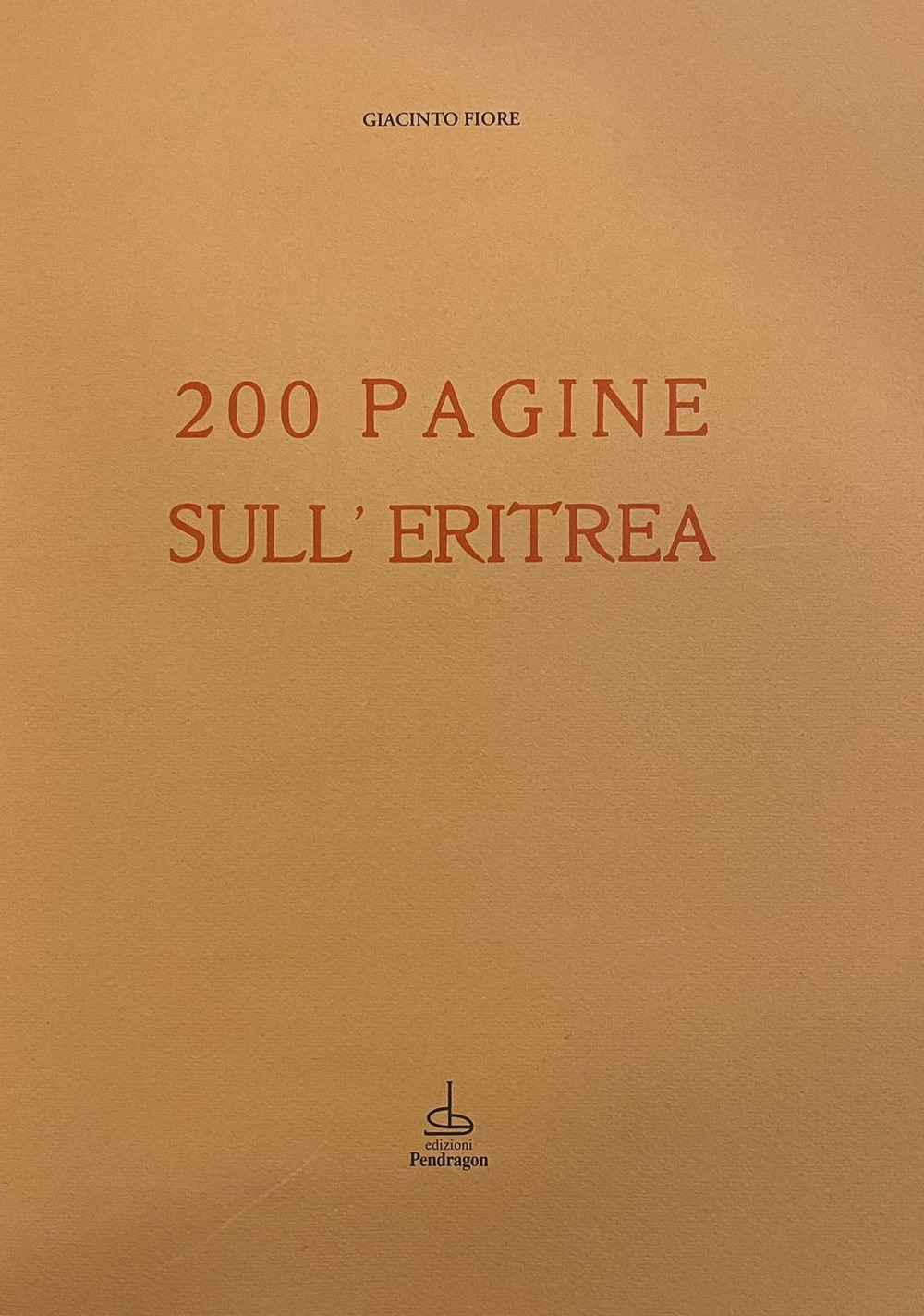 200 pagine sull'Eritrea (rist. anast. 1952)