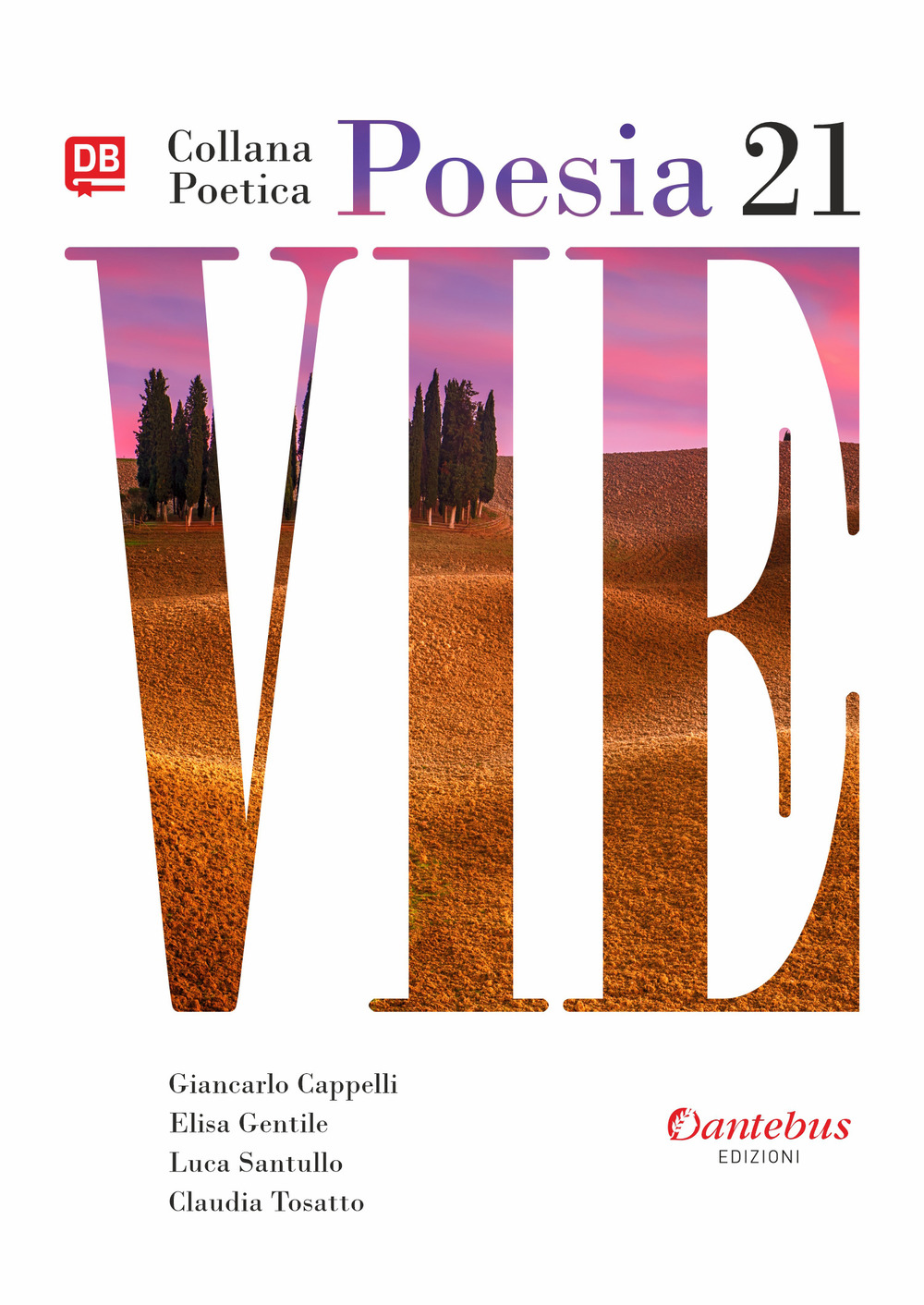 Vie. Collana poetica. Vol. 21