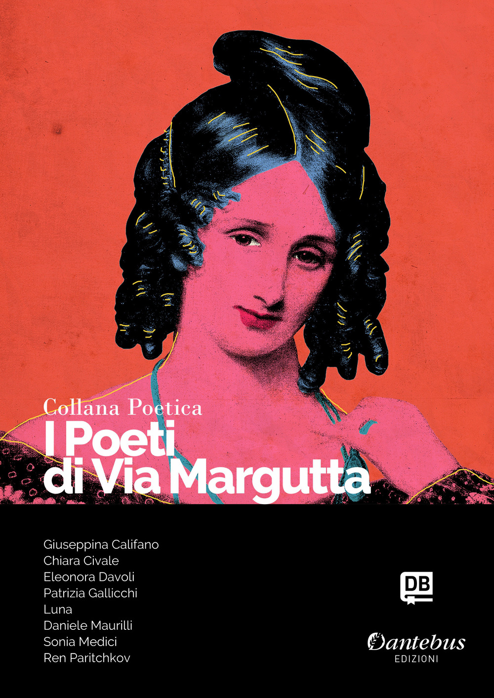 I poeti di Via Margutta. Collana poetica. Vol. 26