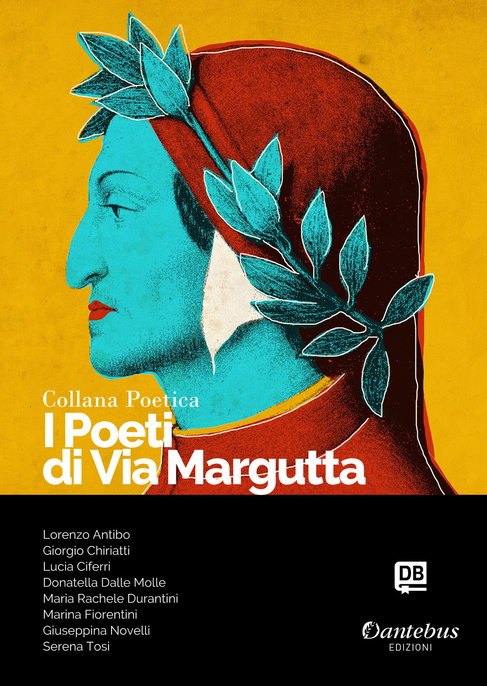 I poeti di Via Margutta. Collana poetica. Nuova ediz.. Vol. 33