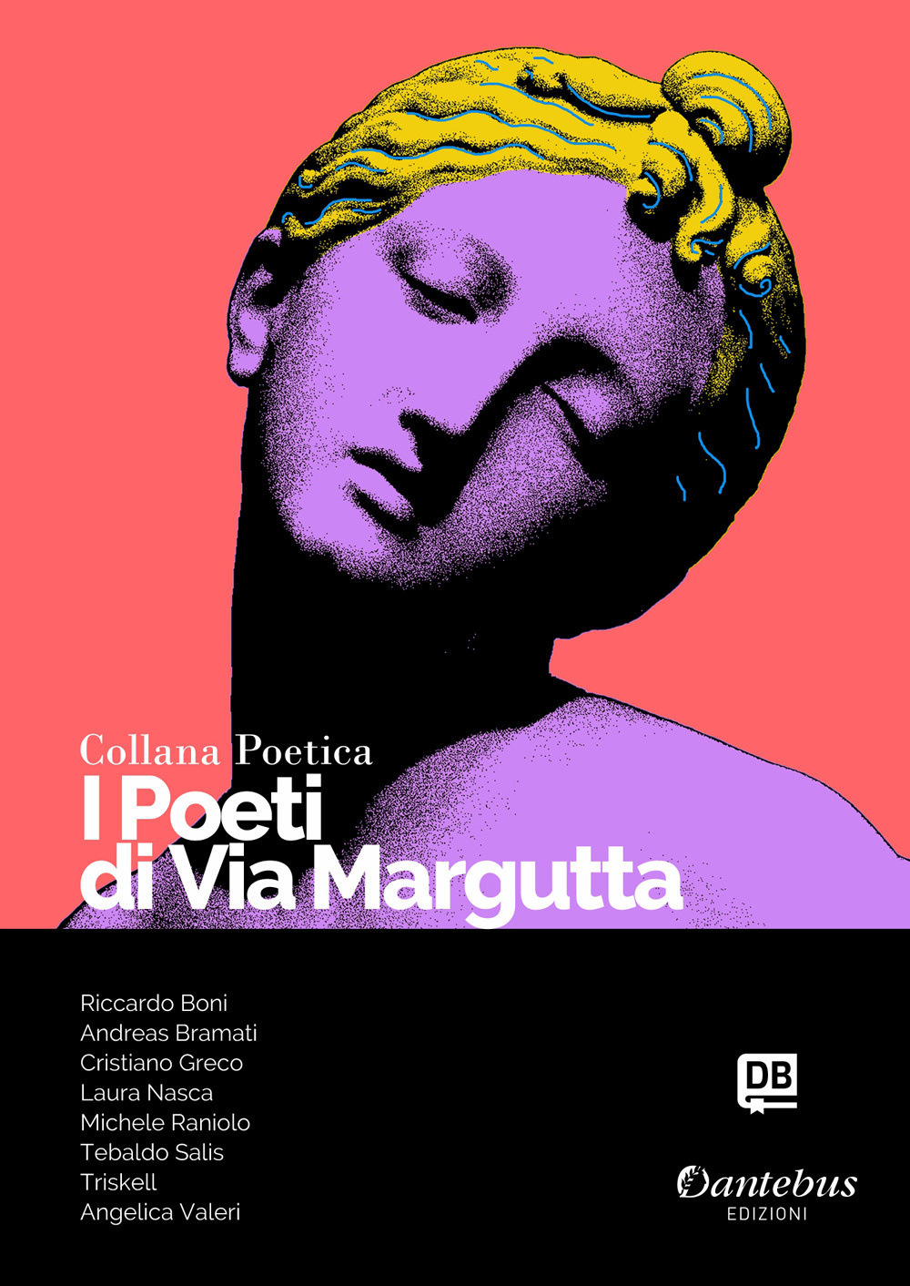 I poeti di Via Margutta. Collana poetica. Vol. 52