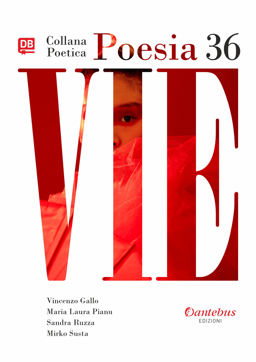 Vie. Collana poetica. Vol. 36