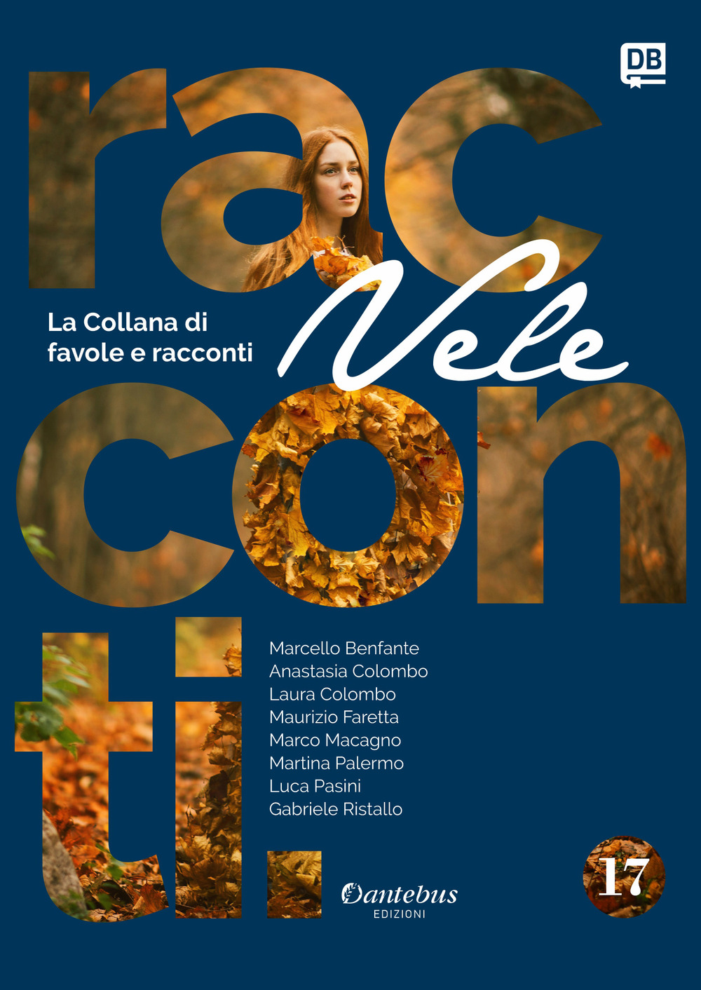 Vele. Collana di racconti e favole. Nuova ediz.. Vol. 17