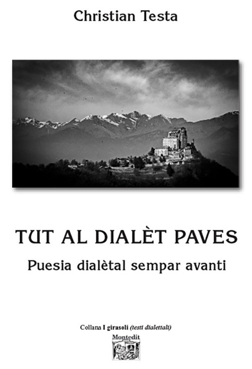 Tut al dialèt paves. Puesia dialètal sempar avanti