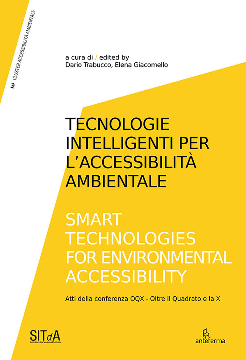 Tecnologie intelligenti per l'accessibilità ambientale-Smart technologies for environmental accessibility
